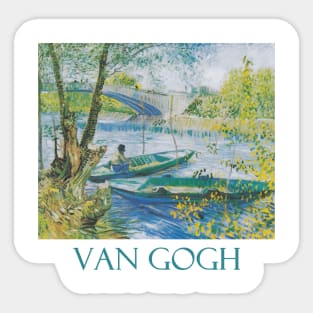 Fishing in Spring, the Pont de Clichy by Vincent van Gogh Sticker